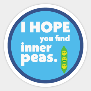 I hope you find inner peas Sticker